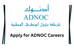 ADNOC Job UAE 2026 – New Career Opportunities for Multiple Positions 4 ADNOC Job UAE 2026 – New Career Opportunities for Multiple Positions