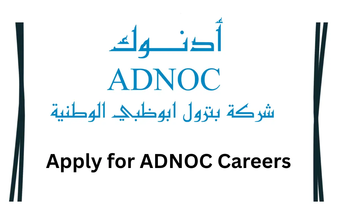 ADNOC Jobs in UAE – Latest career opportunities and recruitment updates